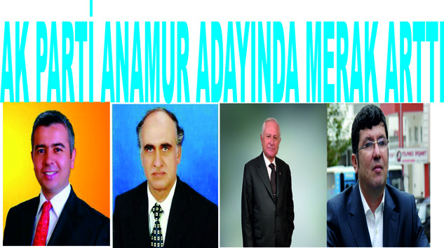 AK PARTİ ANAMUR ADAYI İÇİN GERİ SAYIM BAŞLADI…