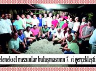 GELENEKSEL MEZUNLAR BULUŞMASININ 7.Sİ GERÇEKLEŞTİ