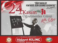 Anamur Belediye Başkanı Hidayet Kılınç 24 Kasım Öğretmenler Günü nedeniyle bir mesaj yayınladı.