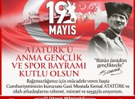 Anamur Belediye Başkanı Hidayet Kılınç 19 Mayıs Atatürk’ü Anma, Gençlik ve Spor Bayramı nedeniyle bir mesaj yayınladı.