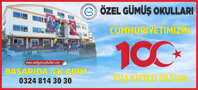 ÖZEL GÜMÜŞ OKULLARI 29 EKİM MESAJI