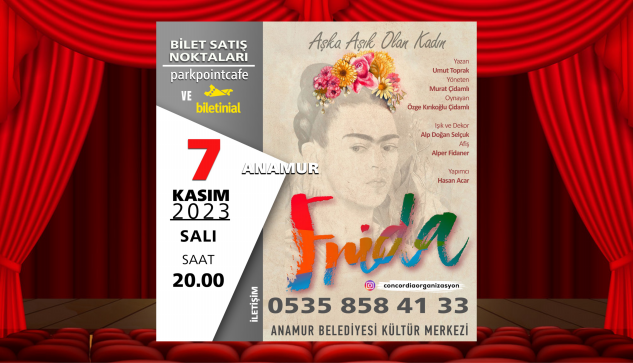 Tek kişilik tiyatro ‘Frida’ Anamur’da sahnelenecek