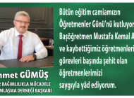 MEHMET GÜMÜŞ’ten Öğretmenler Günü mesajı