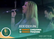 Ece Ceylin, Palm Garden’da sahne alacak