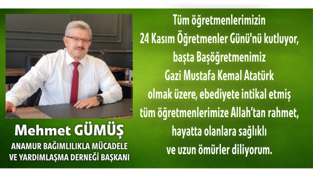 Mehmet Gümüş’ten Öğretmenler Günü mesajı