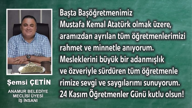 Şemsi Çetin’den Öğretmenler Günü mesajı