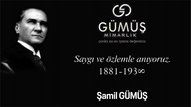 ŞAMİL GÜMÜŞ 10 Kasım mesajı