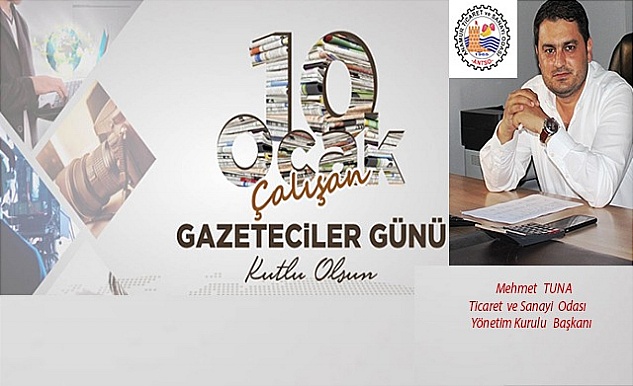 ANTSO Başkanı Tuna: “10 Ocak Çalışan Gazeteciler Günü”  Kutlu Olsun