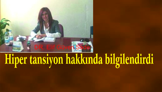 Dr. Elif Güven, Sade, Hipertansiyon hakkında bilgiler verdi