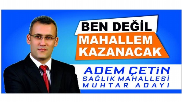 Muhtar Adayı Çetin: “İyi hizmet herkesin hakkı”