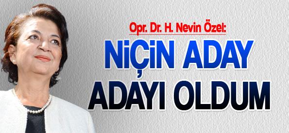 Özel, “Niçin Aday Adayı Oldum”