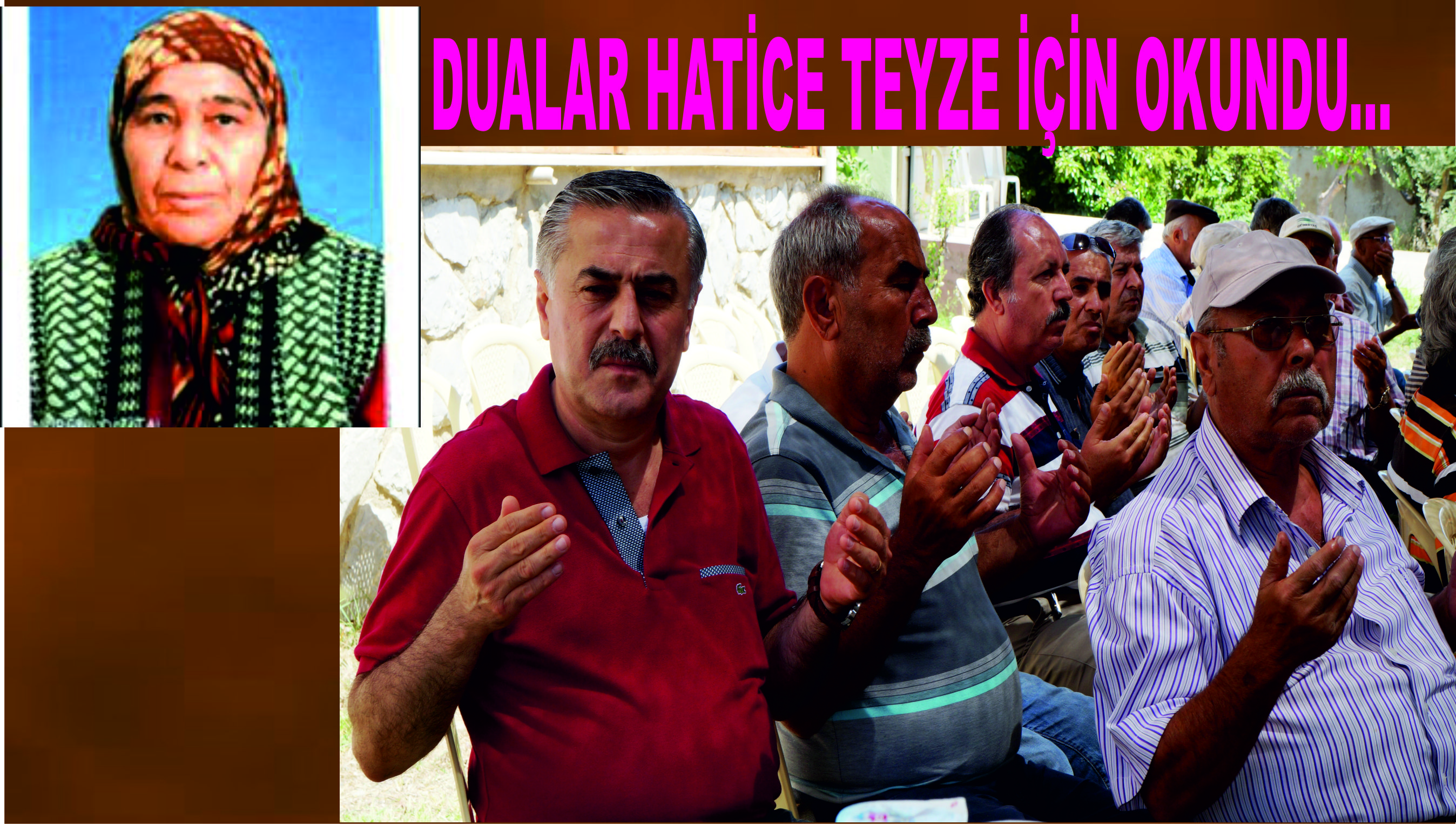 DUALAR MÜNEVVER HATİCE GÜZEL İÇİN OKUNDU