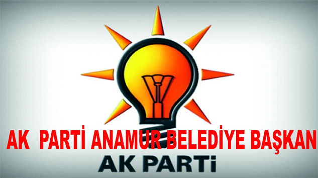 AK PARTİ ANAMUR’DA BELEDİYE BAŞKANLIĞINA………