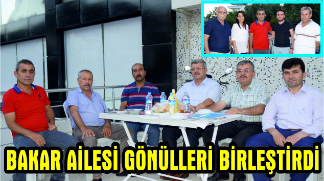 BAKAR AİLESİ’NDEN İFTAR YEMEĞİ