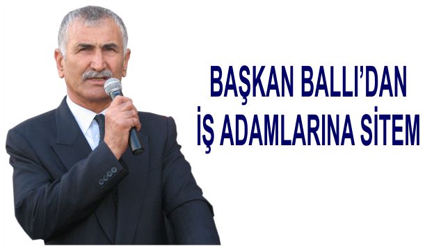 Başkan Ballı sitem etti