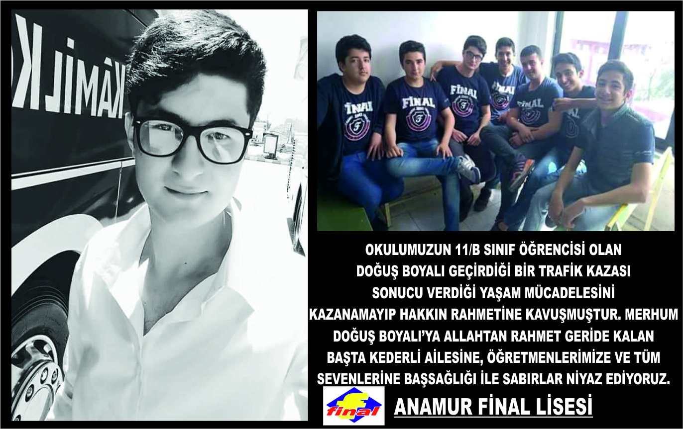 ANAMUR FİNAL LİSESİ,”ACIMIZ BÜYÜK”