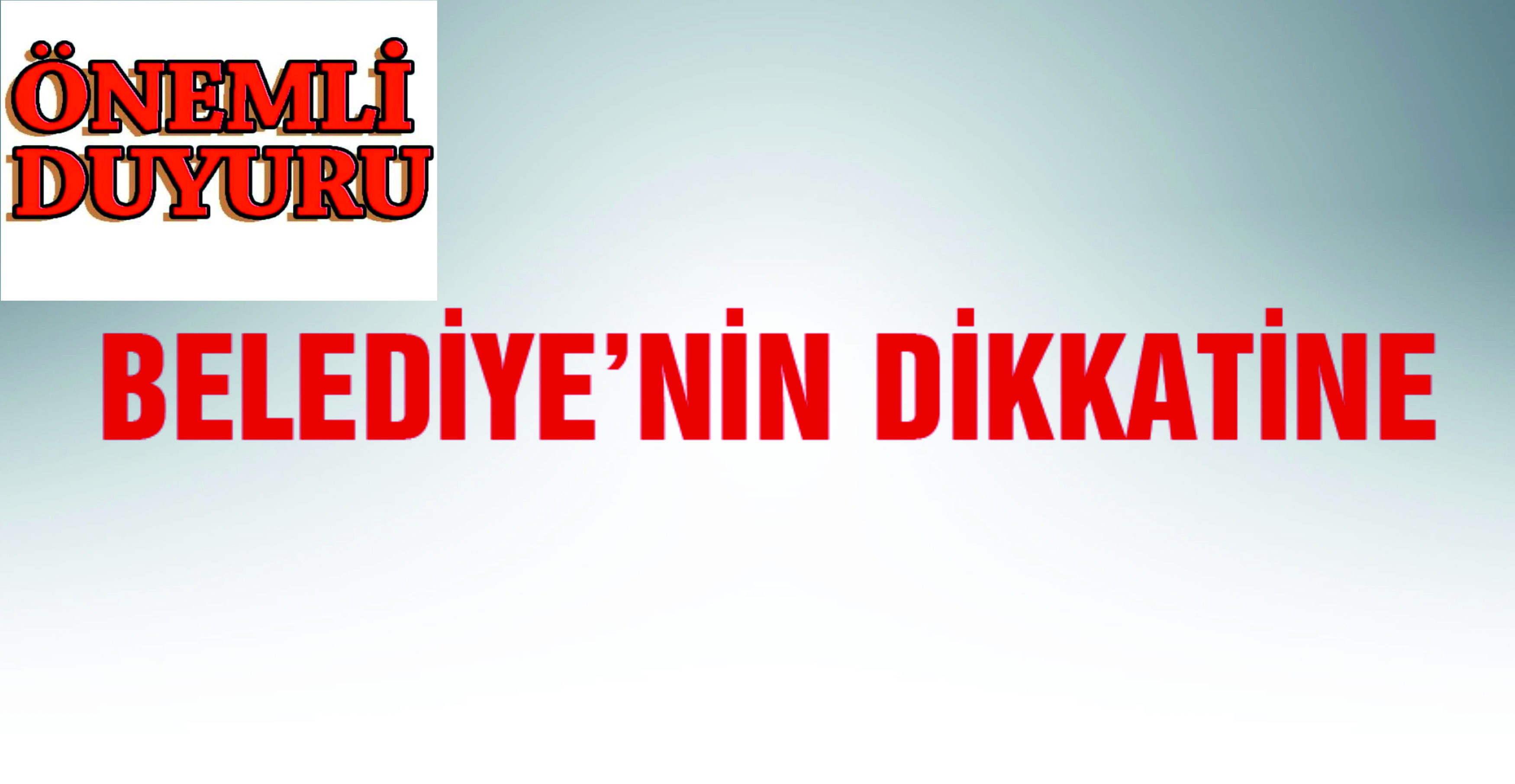 ANAMUR BELEDİYE’SİNİN DİKKATİNE!