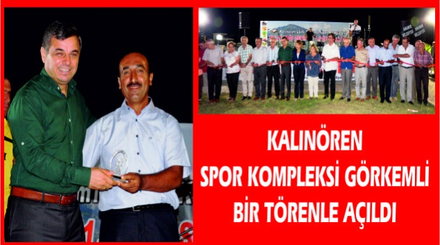 Kalınören Spor Kompleksi görkemli bir törenle açıldı