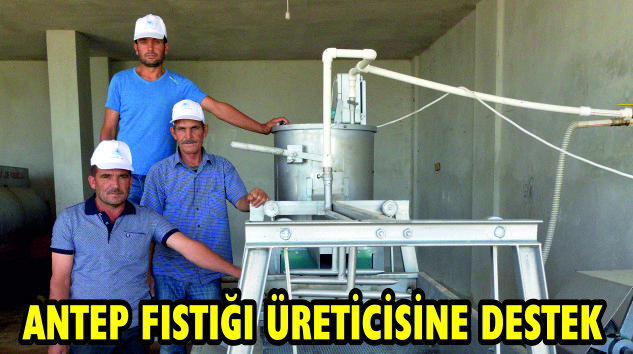 ANTEP FISTIĞI ÜRETİCİSİNE DESTEK