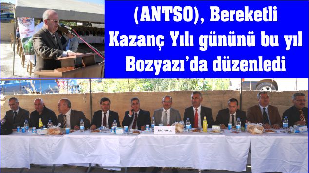 (ANTSO), Bereketli Kazanç Yılı gününü bu yıl Bozyazı’da düzenledi