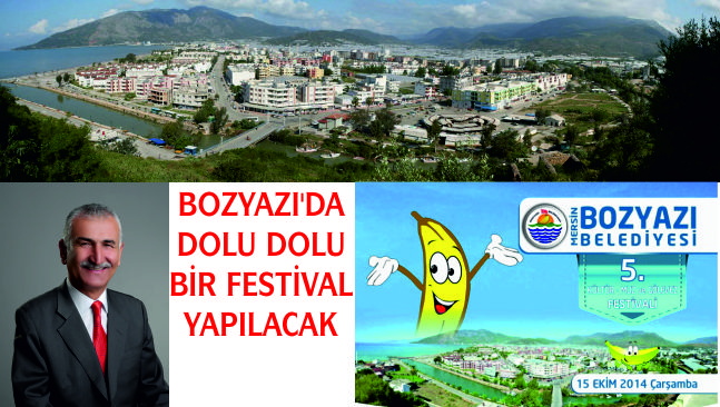 BOZYAZI’DA FESTİVAL COŞKUSU YAŞANACAK