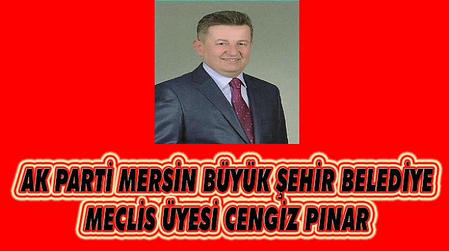 CENGİZ PINAR’IN 15 TEMMUZ MESAJI