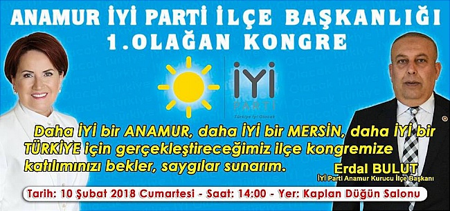 İYİ Parti’de kongresi 10 Şubat Cumartesi günü kaplan sinemasında