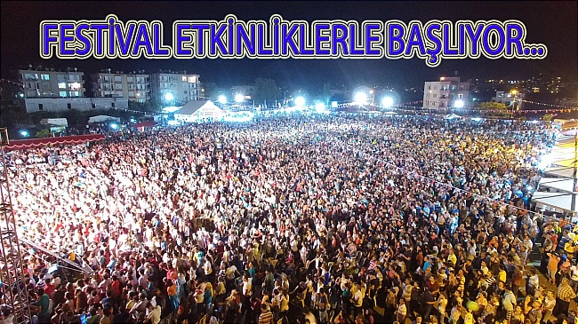 28- 30 TEMMUZDA GELENEKSEL FESTİVAL BAŞLIYOR…