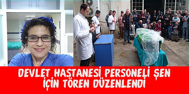 Ayşegül için Anamur Devlet Hastanesinde tören düzenlendi