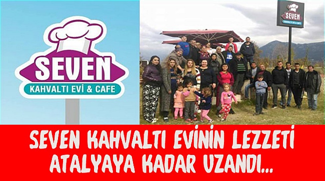 Seven Kahvaltı Evi Müşteri memnuniyetini günden güne arttırıyor