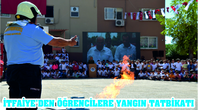 İTFAİYE’DEN ÖĞRENCİLERE YANGIN TATBİKATI