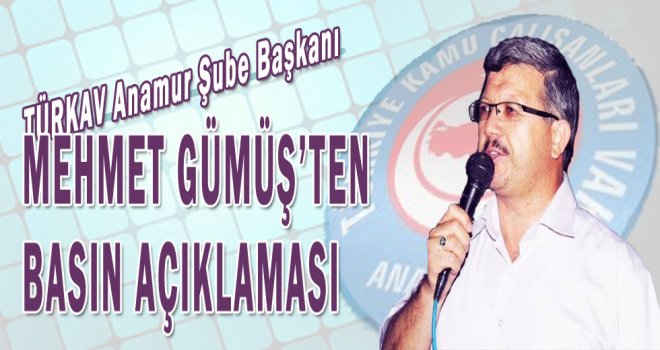 TÜRKAV BAŞKANI GÜMÜŞTEN BASIN AÇIKLAMASI