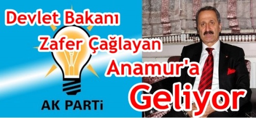 BAKAN ÇAĞLAYAN ÇARŞAMBA GÜNÜ ANAMUR’DA