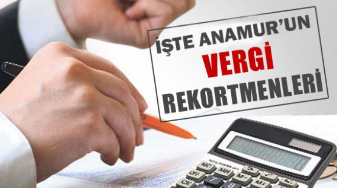 Anamur Vergi rekortmenlerinin açıklanan isim listesi